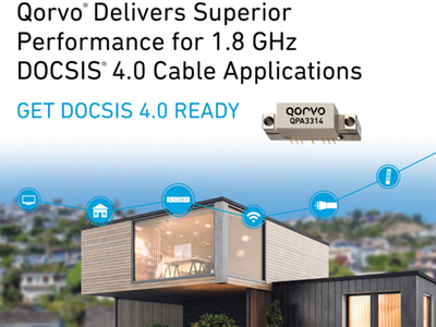 Qorvo為1.8 GHz DOCSIS 4.0線(xiàn)纜應(yīng)用帶來(lái)出眾性能的混合設(shè)備